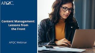 Content Management: Lessons from the Front | APQC Webinar