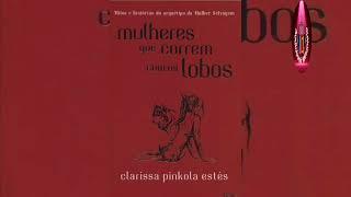 Audiobook - Mulheres que correm com os lobos