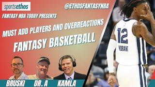 Fantasy Basketball: Must Add Players and Overreactions