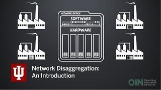 Network Disaggregation: An Introduction