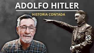Adolfo Hitler: ¡arquetipo de la maldad! - Historia Contada - Néstor Armando Alzate