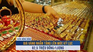 BIẾN ĐỘNG VÀNG ngày 25/9: Giá vàng nhẫn tăng lên mức kỷ lục 82,5 triệu đồng/lượng