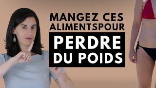 Mangez ces aliments pour perdre du poids