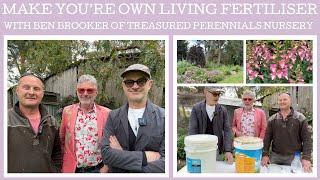 Make your own living fertiliser with Ben Brooker of Treasured Perennials Nursery!