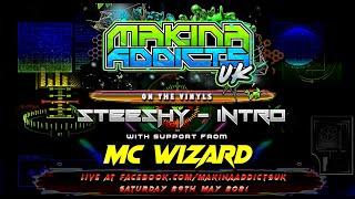 MC WIZARD - DJ INTRO B2B DJ STEESHY - VINYL SET - MAKINA ADDICTS UK