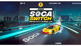 DJ JEL - 2024  Soca Switch (2024 Soca Mix)