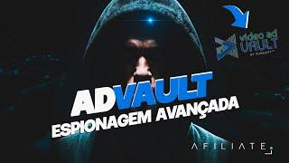 [ADVAULT] ESPIONAGEM AVANÇADA PARA YOUTUBE ADS COM ADVAULT