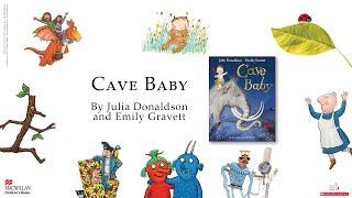 Cave Baby: Julia Donaldson and Friends Broadcast