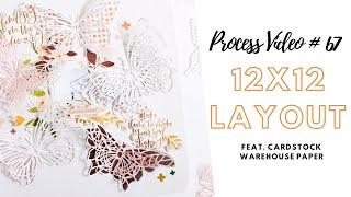 Process Video #67 | 12x12 Layout feat. Cardstock Warehouse Papers and Cutfiles