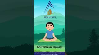  International Yoga Day ‍️ | Plot Your Peace with Royal Ventures | #YogaDay2025