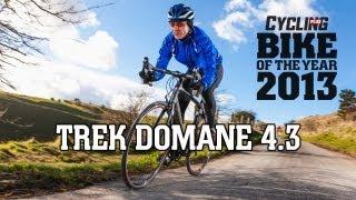 Trek Domane 4.3 - Road Bike Of The Year 2013: Contender