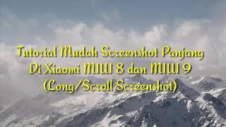 Tutorial Screenshot Panjang Di Xiaomi (Long/Scroll Screenshot)