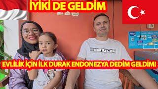 EVLİLİK İÇİN İLK DURAK ENDONEZYA DEDİM GELDİM!-İYİKİ DE ENDONEZYALI İLE EVLİYİM DEDİ!#endonezya