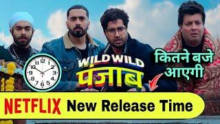Wild Wild Punjab Release Time | Wild Wild Punjab Release Date and Time | Wild Wild Punjab on Netflix