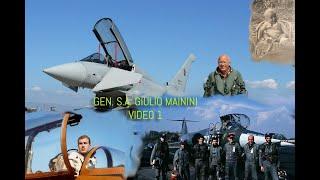 GEN. S.A. GIULIO MAININI - DAL CORSO CENTAURO 3 ALL' ASSOCIAZIONE ARMA AERONAUTICA parte 1