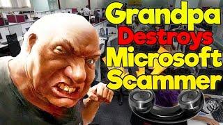 Grandpa Destroys Microsoft Tech Support Scammer!