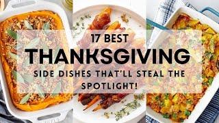 17 Best THANKSGIVING SIDE DISHES That'll Steal the Spotlight! #thanksgiving #thanksgiving2024