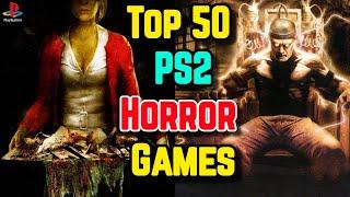 Top 50 PlayStation 2 [ PS2 ] Horror Games Of All Time - Explored