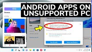 How to install Android Apps on Unsupported Windows 11 Computer (without Insider Program)