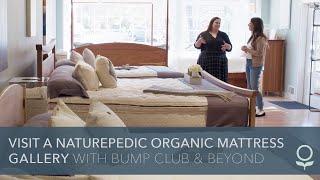 Visit a Naturepedic Organic Mattress Gallery with Bump Club & Beyond