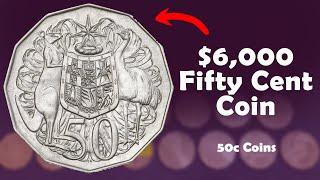 $6,000 Fifty Cent Coin  (50c Coins)