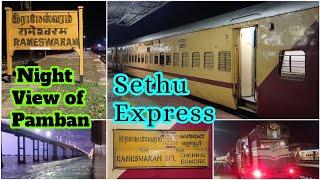 SETHU EXPRESS TRAVEL VLOG!!! Rameswaram to Chennai | Pamban Night View | Naveen Kumar