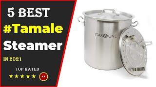  Top 5: Best Tamale Steamer Pot 2023 [Tested & Reviewed]