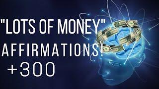 "Lots Of Money!"  +500 Subconscious Programing Subliminal Affirmations