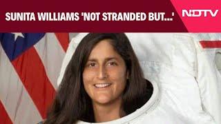 Sunita Williams 'Not Stranded But...': ISRO Chief To NDTV On Huge Challenge