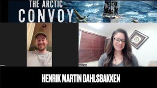 Henrik Martin Dahlsbakken Talks About The Lives In The Arctic Convoy