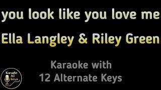 Ella Langley, Riley Green you look like you love me Karaoke Instrumental Lower Higher & Original Key