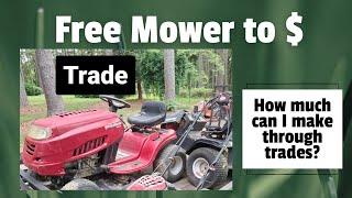 How much can I turn a free riding mower into through trades?  You may be surprised!