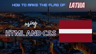 How to make the Latvian Flag with HTML and CSS | Web Development Tutorial | CodeWithVee