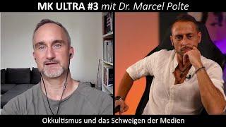 MK ULTRA #3 mit Dr. Marcel Polte - Okkultismus und das Schweigen der Medien - blaupause.tv