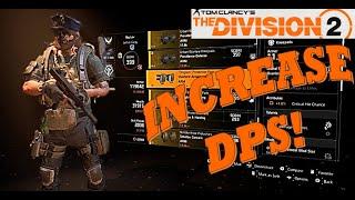 The Division 2 How to MAXIMIZE YOUR DPS! Best EndGame Dark Zone DPS Builds