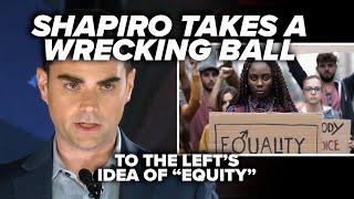 MAKE SENSE OF THIS: Shapiro takes a wrecking ball to the Left’s idea of “equity”