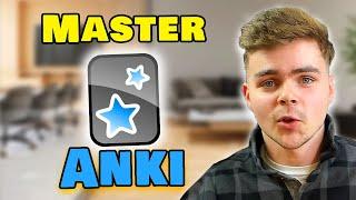 Master Anki in 18 Minutes | Full Step-By-Step Guide to Learn Anything