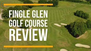 Fingle Glen Golf Club Review | Bishop's Park 2024