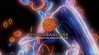 TOZZABANCONE - Sigla