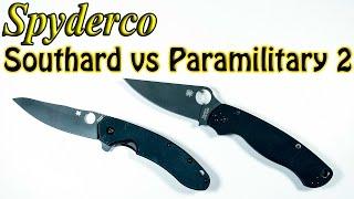 Spyderco Southard vs Paramilitary 2