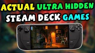 12 Actual Ultra Hidden Steam Deck Games You Must Play: Beyond the Hype