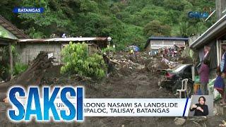 Saksi: (Part 1) Killer landslides sa Batangas; Hangin na kayang tumangay ng tao sa QC; State of...