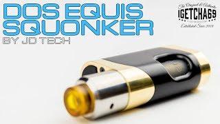 Dos Equis Squonker By JD Tech...It's Very Swanky Indeed!