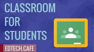 Google Classroom for Students & Parents (Google Classroom Tutorial 2020)