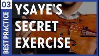 Ysaye's Secret Violin Exercise