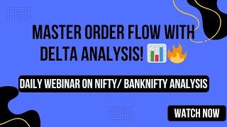 Daily Order Flow Insights | Recorded GoCharting Webinar | [22nd May 2025]