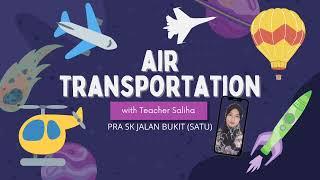 Air Transportation | English | PdPR PKP 3.0 | prasekolah