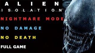 Alien Isolation - Nightmare Mode - No Damage - No Death - Full Game