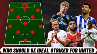 WHO SHOULD BE IDEAL STRIKER FOR UNITED | KANE , RAMOS , KOLO MUNAI , TAREMI , RASMUS HOJLUND.