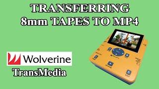 How To Convert 8mm Tapes To MP4 Using The Wolverine Transmedia